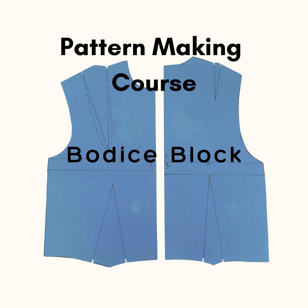 Pattern Making Course – Bodice Drafting & Design (4 Weeks)