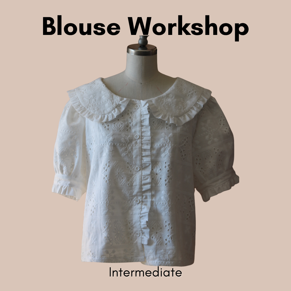 Intermediate Sewing Workshop: Ruffled Blouse