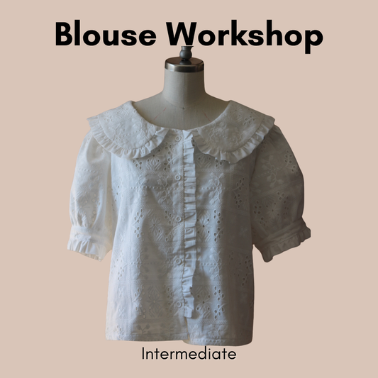 Intermediate Sewing Workshop: Ruffled Blouse