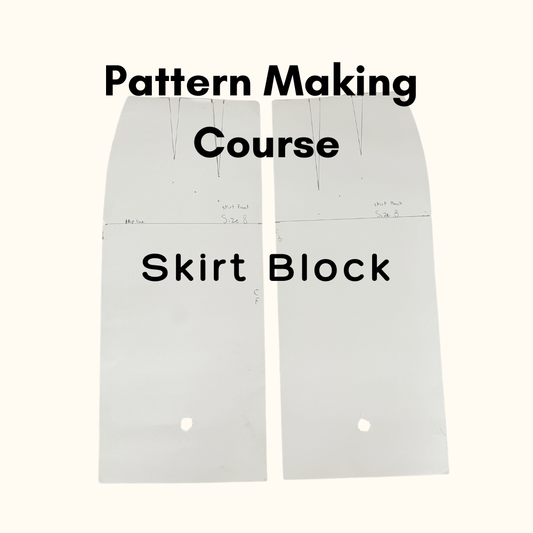Pattern Making Course – Skirt Drafting & Design (4 Weeks)