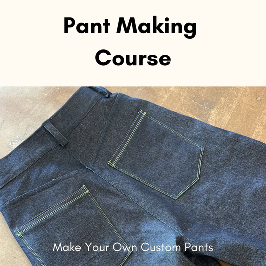 Pant Making 4 Week Course